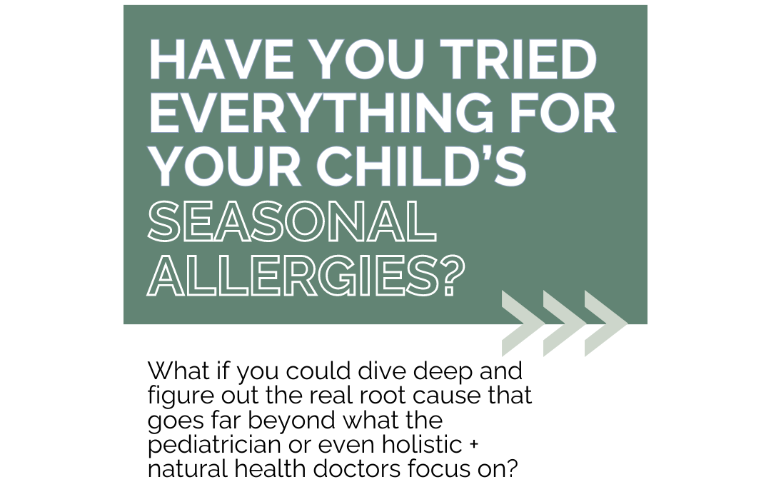 Uncover the Root Causes of Children’s Seasonal Allergies✨🧠