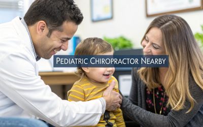 Find a Pediatric Chiropractor Near Me You Can Trust