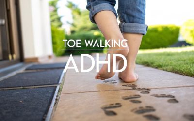 toe walking adhd: A Parent’s Guide to Causes