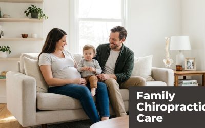 Family Chiropractic Care: A Guide for Every Life Stage